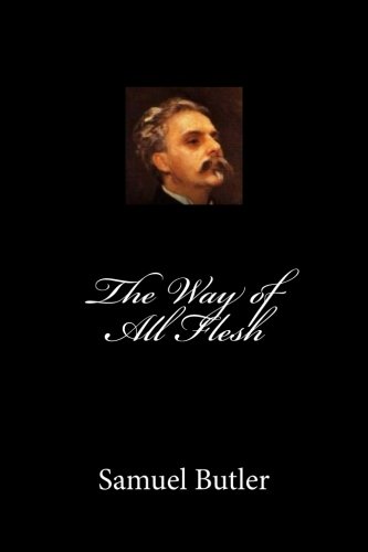 The Way of All Flesh