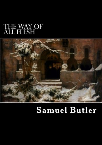 The Way of All Flesh