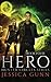 The Hero: Hunter Circles Series Book Four