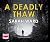 Deadly Thaw