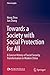 Towards a Society with Social Protection for All: A Concise History of Social Security Transformation in Modern China (China Insights)