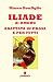 Iliade in prosa e per tutti (Immortali in prosa) (Italian Edition)