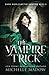 The Vampire Trick (Dark World: The Vampire Wish)