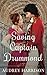 Saving Captain Drummond: A Regency Romance