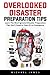 Overlooked Disaster Preparation Tips: Learn The Most Ignored Disaster Preparation Tips You'll Need In Case Of An Emergency
