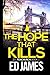 The Hope That Kills (DI Fenchurch #1)