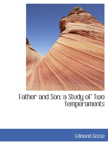 Father and Son; a Study of Two Temperaments