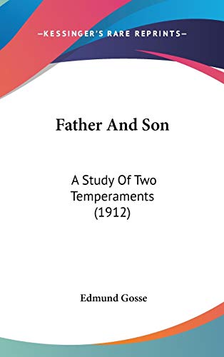 Father And Son: A Study Of Two Temperaments