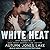 White Heat (Lost Kings MC)