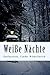 Weiße Nächte (German Edition)