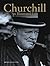 Churchill: Soldier and Statesman from the Boer War to the Cold War (Military Classics): An Illustrated Life