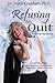 Refusing to Quit: True Stories of Women over Sixty Who Refused to Quit
