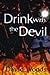 Drink with the Devil