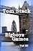 Bigboys Games by Tom Stack