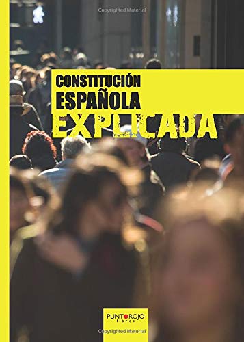 Constitución española explicada (Spanish Edition)