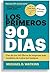 Los primeros 90 días (ePub) (Spanish Edition)