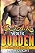 Bear Your Burden: A Bear Sh...