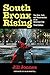 South Bronx Rising: The Rise, Fall, and Resurrection of an American City