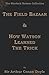 The Field Bazaar & How Watson Learned the Trick