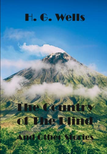 The Country of the Blind: and Other Stories