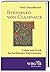 Bernhard von Clairvaux: Leben und Werk des berühmten Zisterziensers