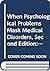 When Psychological Problems Mask Medical Disorders A Guide for Psychotherapists