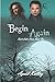 Begin Again (Saint Lakes #5)