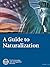 A Guide to Naturalization