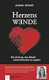 Herzenswende: Wie ich lernte, dem Mörder meiner Schwester zu vergeben