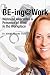 BE-ing@Work: Wearables and Presence of Mind in the Workplace