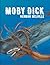 MOBY DICK or, THE WHALE By: Annotated