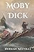 Moby Dick: Or The Whale (Annotated)