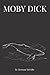 Moby Dick: Or, The Whale (Annotated, with historical context)