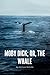 Moby Dick; or, The Whale (Annotated): Herman Melville Action Adventure (Annotated)
