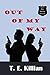 Out of My Way (Logan's Way Detective Series)