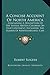 A Concise Account of North America a Concise Account of North America: Containing a Description of the Several British Colonies on Containing a Desc