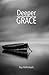 Deeper Grace