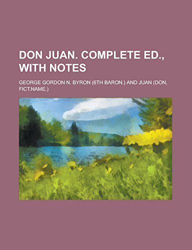Don Juan. Complete ed., with notes