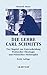 Die Lehre Carl Schmitts: Vier Kapitel zur Unterscheidung Politischer Theologie und Politischer Philosophie. Dritte Auflage - Mit einem Rückblick: Der Streit um die Politische Theologie