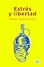 Estrés y libertad