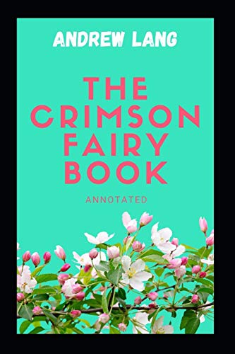 The Crimson Fairy Book Annotated
