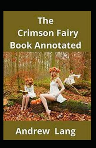 The Crimson Fairy Book Annotated