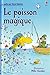 Le poisson magique - La malle aux livres
