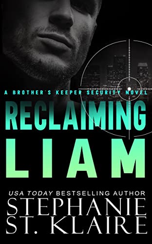 Reclaiming Liam (Brother's Keeper, #2)