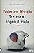 TRE METRI SOPRA IL CIELO by Federico Moccia