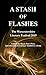 A Stash Of Flashes