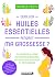Quelles huiles essentielles...