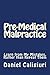 Pre-Medical Malpractice: Le...