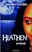 Heathen (Revised Edition): A novel