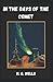 In the Days of the Comet Annotated